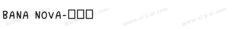 BANA NOVA字体转换